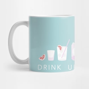 Drink up my ladies blue Mug